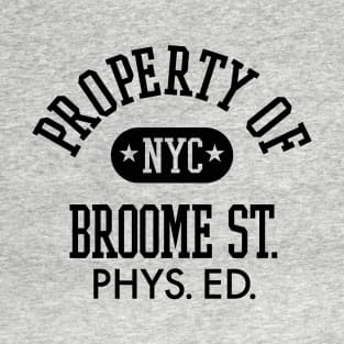 BROOME STREET PHYS. ED. T-Shirt